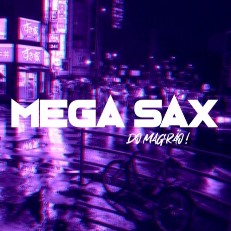 Mega Sax do Magrão ft. MC BN