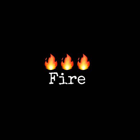 Fire | Boomplay Music