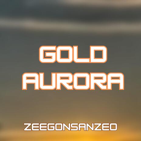 Gold Aurora | Boomplay Music