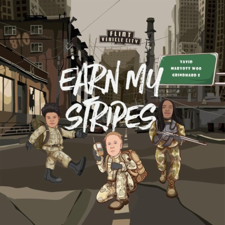 Earn My Stripes (feat. Maryott Woo & GrindHard E)