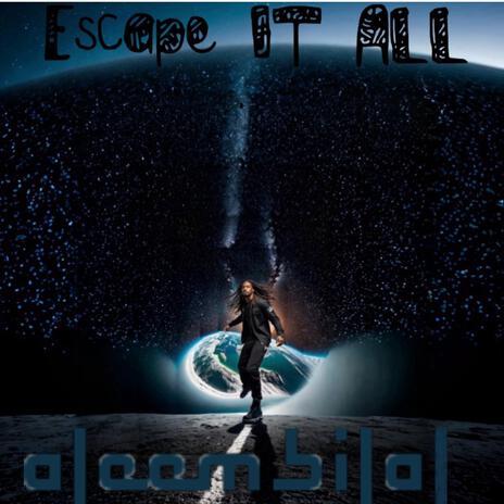 Escape It All | Boomplay Music