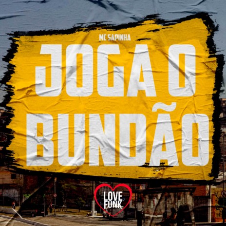 Joga o Bundão | Boomplay Music