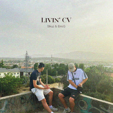 Livin' CV ft. Emi G. | Boomplay Music