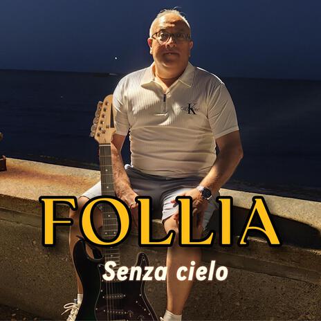 Follia | Boomplay Music