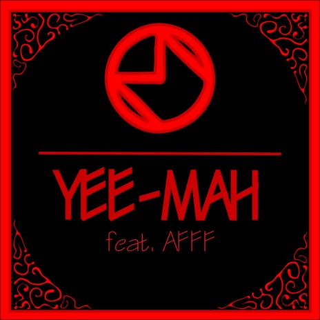 YEE-MAH (feat. AFFF) | Boomplay Music