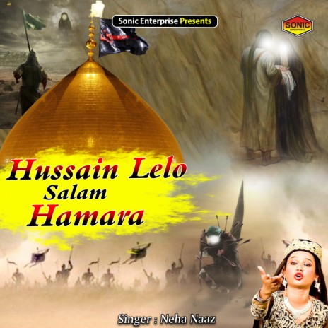 Hussain Lelo Salam Hamara (Islamic)