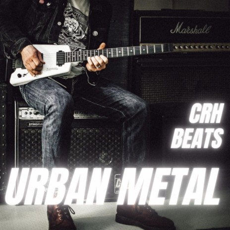 Urban Metal | Boomplay Music
