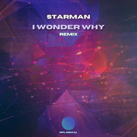 I Wonder Why (Remix)