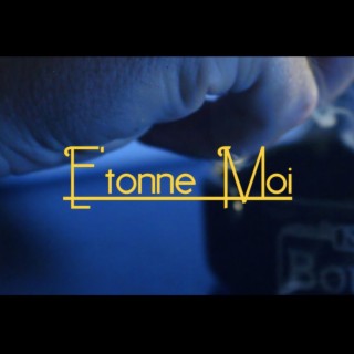 E'tonne Moi lyrics | Boomplay Music
