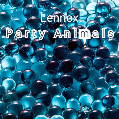 Party Animals | Boomplay Music