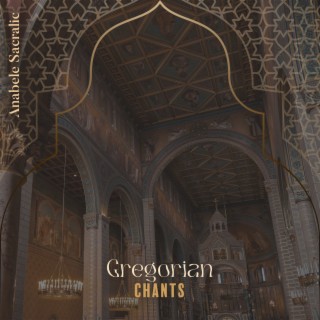 Gregorian Chants: Complete Gregorian Chant Rosary, Voices of Tranquility Gregorian Chants, Sacred Choir Music for Relaxation, Prayer, Meditation & Sleep, Angelic Choir