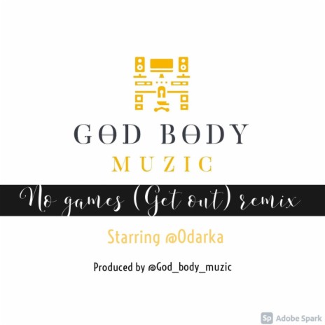 No Games (Get out) (God Body Muzic mix) ft. Odarka