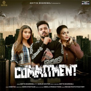 Commitment ft. Gurlez Akhtar
