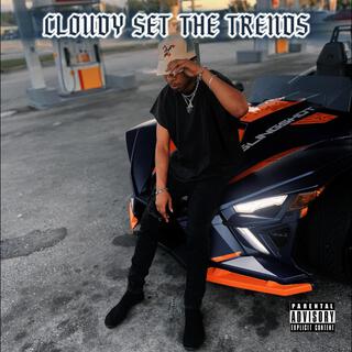 CLOUDY SET THE TRENDS