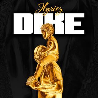 Dike lyrics | Boomplay Music