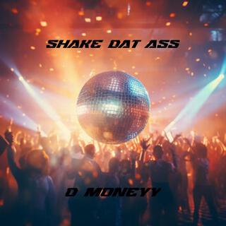 Shake Dat Ass