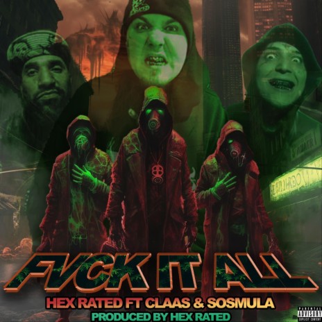 Fvck It All (feat. SosMula & Claas) | Boomplay Music