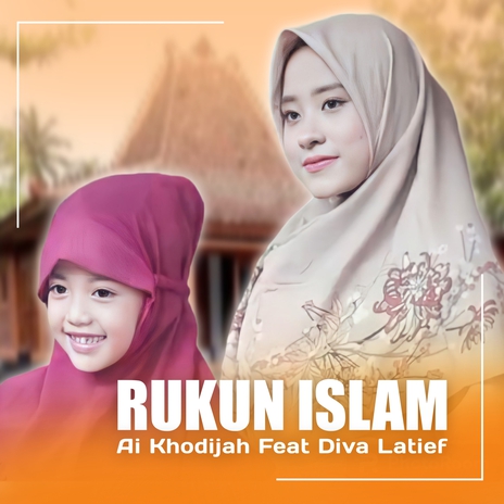 Rukun Islam ft. Diva Latief | Boomplay Music