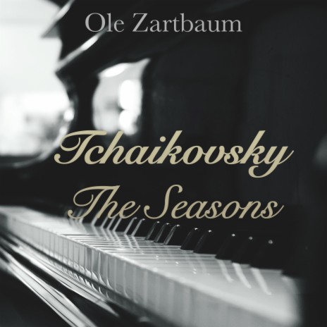 The Seasons, Op. 37a, August: The Harvest, Allegro Vivace | Boomplay Music