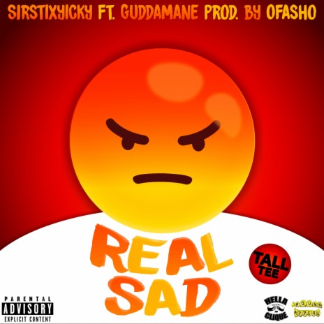 Real Sad (feat. Guddamane) | Boomplay Music