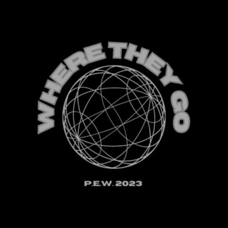 WHERE THEY GO | Boomplay Music