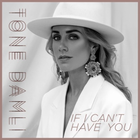 If I Can't Have You | Boomplay Music