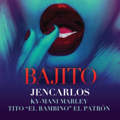 Bajito (Remix) ft. Ky-Mani Marley & Tito "El Bambino" El Patrón | Boomplay Music