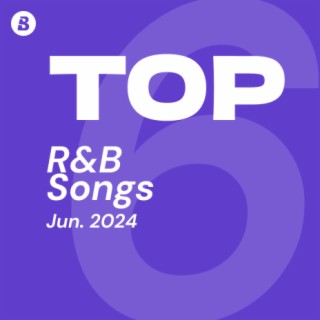 Top R&B Songs June 2024 | Boomplay Music