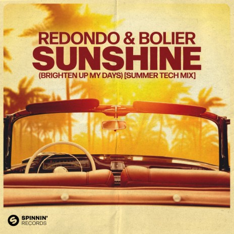 Sunshine (Brighten Up My Days) [Summer Tech Mix] ft. Bolier | Boomplay Music