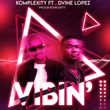 Vibin ft. Dvine Lopez | Boomplay Music