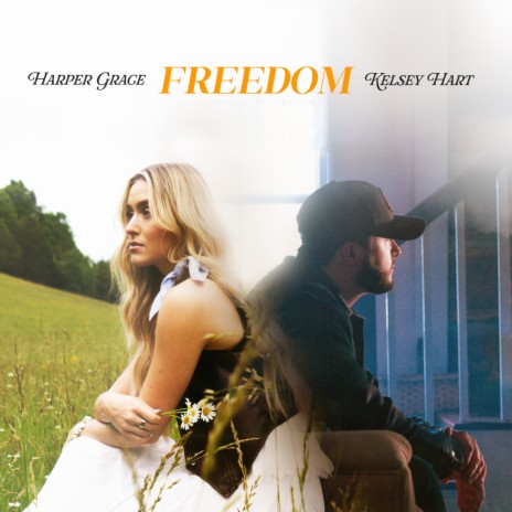 Freedom ft. Kelsey Hart | Boomplay Music