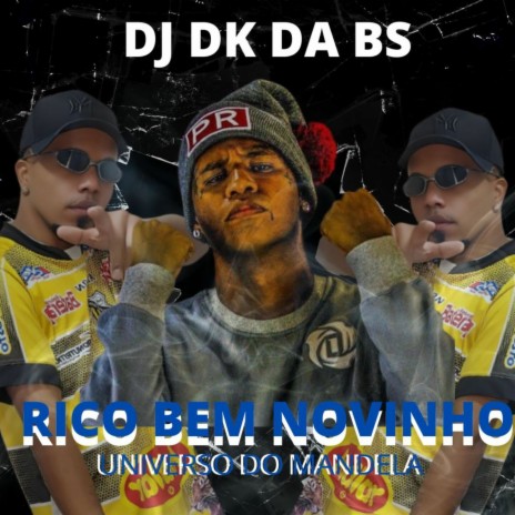 RICO BEM NOVINHO - (01) UNIVERSO DO MANDELA