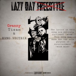 Lazy Day (Not A Freestyle) ft. KVNG VECTRIX lyrics | Boomplay Music