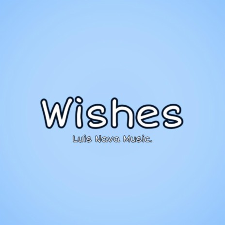 Wishes | Boomplay Music