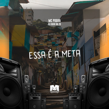 Essa É a Meta ft. DJ Guih da ZO | Boomplay Music