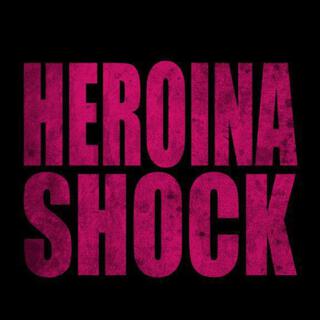 Heroina Shock