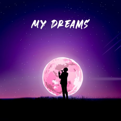 my dreams | Boomplay Music