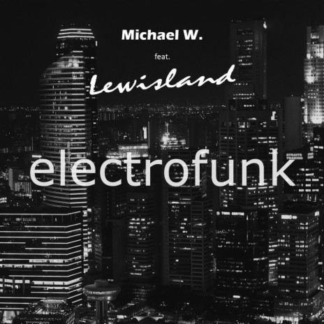 Electrofunk ft. Lewisland | Boomplay Music
