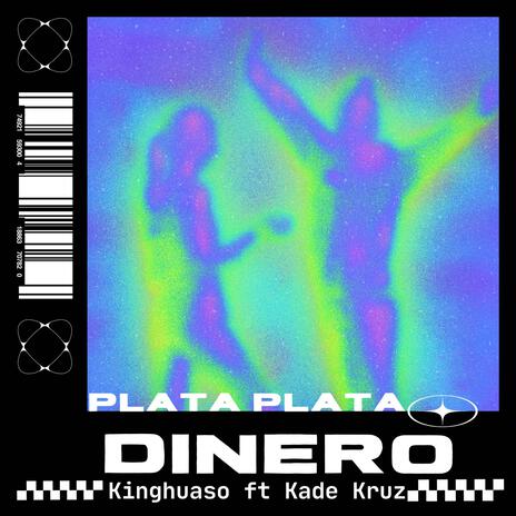 Plata Plata Dinero ft. Kade kruz | Boomplay Music