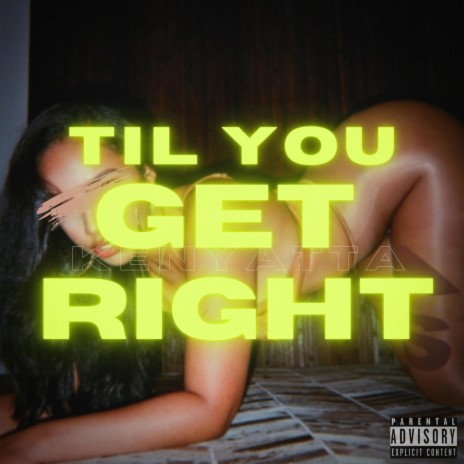 Til You Get Right | Boomplay Music