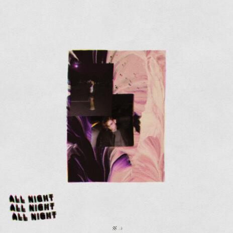 ALL NIGHT ft. Batya Belle | Boomplay Music