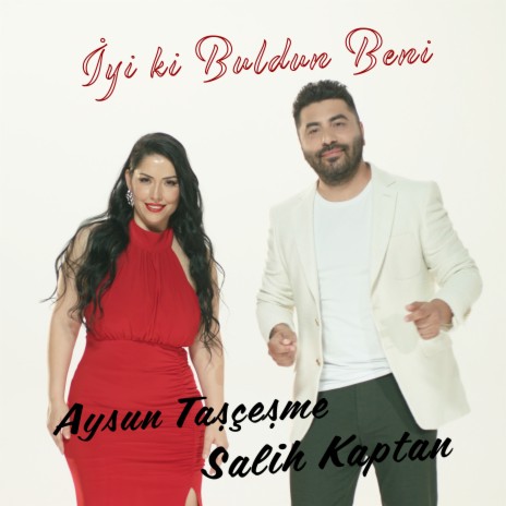 İyi ki buldun beni ft. Salih Kaptan | Boomplay Music