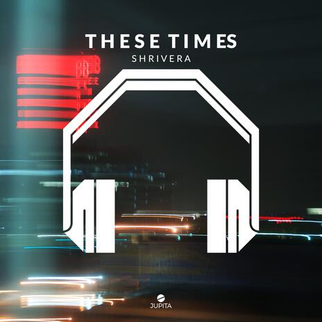 These Times (8D Audio) ft. 8D Audio, 8D Tunes & Shrivera | Boomplay Music