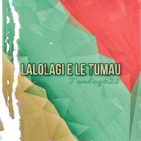 Le Lalolagi e le Tumau