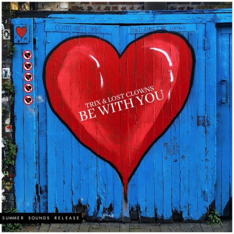 Be With You ft. The Lost Clowns | Boomplay Music