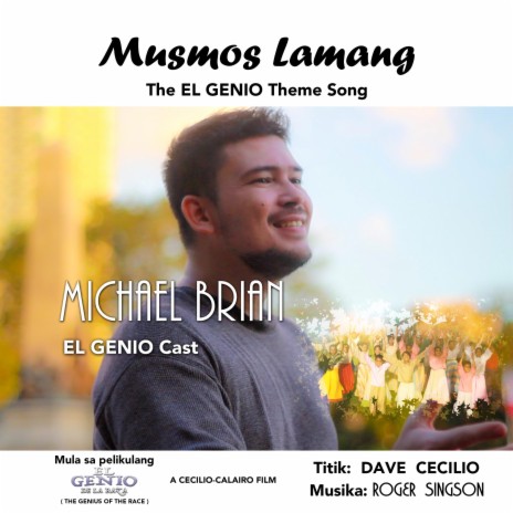 Musmos Lamang (feat. Michael Brian, El Genio Cast & Dave Cecilio) | Boomplay Music
