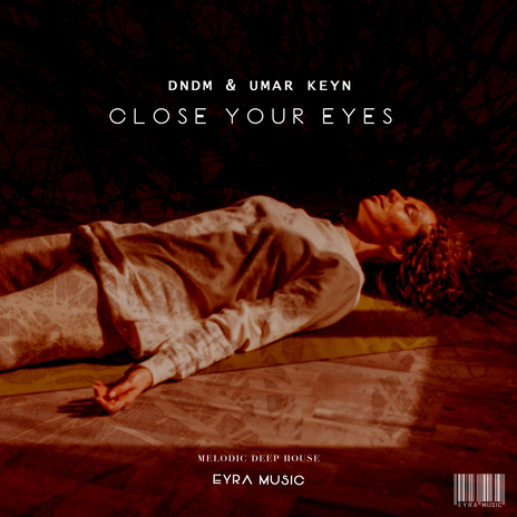 Close Your Eyes ft. Umar Keyn | Boomplay Music