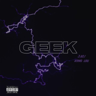 Geek ft. J.AS.I lyrics | Boomplay Music