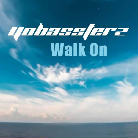 Walk On | Boomplay Music