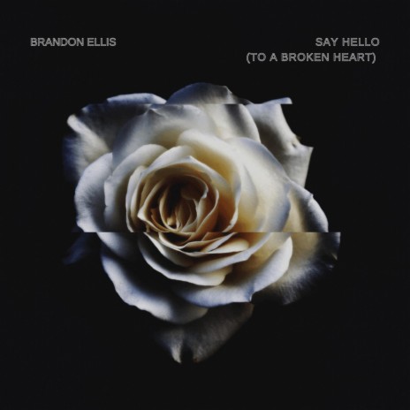 Say Hello (To a Broken Heart) | Boomplay Music